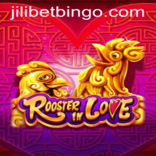 RoosterInLove: The Exciting World of Jilibet Games